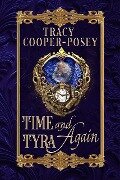 Time and Tyra Again (Kiss Across Time, #5.1) - Tracy Cooper-Posey