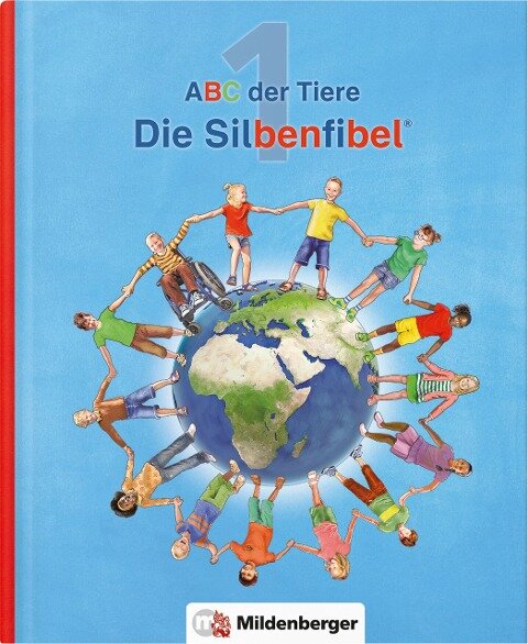 ABC der Tiere 1 - Silbenfibel®. Neubearbeitung - Rosmarie Handt, Klaus Kuhn, Kerstin Mrowka-Nienstedt