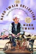 Mark Twain Collection "His Novels, Short Stories, Speeches, and Letters" - Mark Twain, Mark Twain