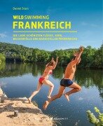 Cover-Bild zum Titel 'Wild Swimming Frankreich' von 'Daniel Start'