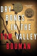 Dry Bones in the Valley - Tom Bouman