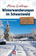 Meine Lieblings-Winterwanderungen im Schwarzwald - Lars Freudenthal, Annette Freudenthal