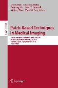 Patch-Based Techniques in Medical Imaging - 