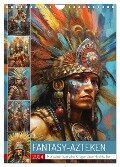 Fantasy-Azteken. Mesoamerikanische Krieger einer Hochkultur (Wandkalender 2024 DIN A4 hoch), CALVENDO Monatskalender - Rose Hurley