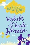 Cover-Bild zum Titel 'Verliebt bis über beide Herzen' von 'Sarah Morgan'