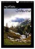mystische Schweiz (Wandkalender 2025 DIN A4 hoch), CALVENDO Monatskalender - Daniel Stewart Lustig