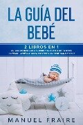 La Guía del Bebé - Manuel Fraire
