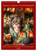 Tierisch leckere Cocktailrezepte (Wandkalender 2025 DIN A4 hoch), CALVENDO Monatskalender - Peter Rübsamen