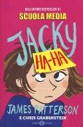 Cover-Bild zum Titel 'Jacky Ha-Ha' von 'James Patterson, Chris Grabenstein'
