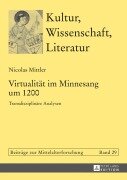 Cover-Bild zum Titel 'Virtualität im Minnesang um 1200' von 'Nicolas Mittler'