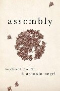 Assembly - Michael Hardt, Antonio Negri