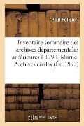 Inventaire-Sommaire Des Archives Départementales Antérieures À 1790. Marne - Paul Pélicier