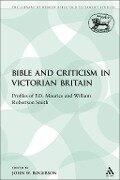Cover-Bild zum Titel 'The Bible and Criticism in Victorian Britain' von 'John W. Rogerson'
