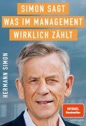 Cover-Bild zum Titel 'SIMON SAGT! Was im Management wirklich zählt.' von 'Hermann Simon'