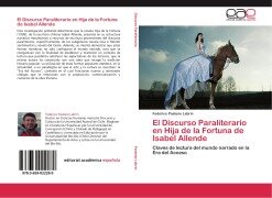 Cover-Bild zum Titel 'El Discurso Paraliterario en Hija de la Fortuna de Isabel Allende' von 'Federico Pastene Labrín'