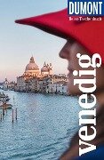 DuMont Reise-Taschenbuch Reiseführer Venedig - Walter M. Weiss