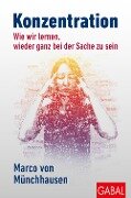 Cover-Bild zum Titel 'Konzentration' von 'Marco Von Münchhausen'