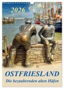 Cover-Bild zum Titel 'Ostfriesland - die bezaubernden alten Häfen / Planer (Wandkalender 2026 DIN A3 hoch), CALVENDO Monatskalender' von 'Peter Roder'