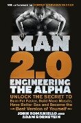 Man 2.0: Engineering the Alpha - Adam Bornstein, John Romaniello