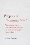 Cover-Bild zum Titel 'The Imperfect Pastor' von 'Zack Eswine'
