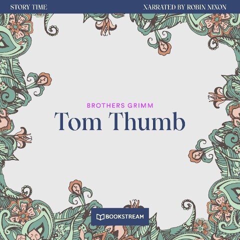 Tom Thumb - Brothers Grimm