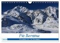 Piz Bernina - Höhepunkte aus dem Oberengadin (Wandkalender 2024 DIN A4 quer), CALVENDO Monatskalender - Bertold Ries