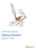 Cover-Bild zum Titel 'Brehms Tierleben' von 'Alfred Edmund Brehm'