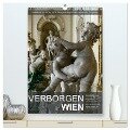 Verborgen in Wien (hochwertiger Premium Wandkalender 2025 DIN A2 hoch), Kunstdruck in Hochglanz - Alexander Bartek