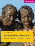 Kinder lieben Abenteuer - Anke Schlehufer
