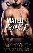 Mated to the Prince (Portal City Protectors, #3) - Georgette St. Clair, Leteisha Newton