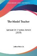 The Model Teacher - Joshua Bates Jr.