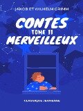 Cover-Bild zum Titel 'Contes Merveilleux' von 'Jakob et Wilhelm Grimm'