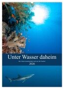 Cover-Bild zum Titel 'Unter Wasser daheim (Wandkalender 2026 DIN A2 hoch), CALVENDO Monatskalender' von 'Sven Gruse'