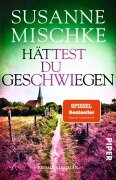 Cover-Bild zum Titel 'Hättest du geschwiegen' von 'Susanne Mischke'
