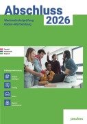 Cover-Bild zum Titel 'Abschluss 2026 - Werkrealschulprüfung Baden-Württemberg - Aufgabenband - Originalprüfungen mit Trainingsteil für die Fächer Deutsch, Mathematik, Englisch' von ''