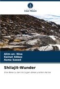 Cover-Bild zum Titel 'Shilajit-Wunder' von 'Alim-Un Nisa, Kainat Abbas, Asma Saeed'