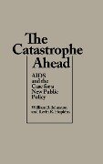 The Catastrophe Ahead - William B. Johnston, Kevin R. Hopkins