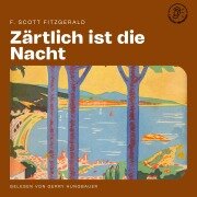 Cover-Bild zum Titel 'Zärtlich ist die Nacht' von 'F. Scott Fitzgerald'