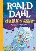 Charlie und der große gläserne Fahrstuhl - Roald Dahl