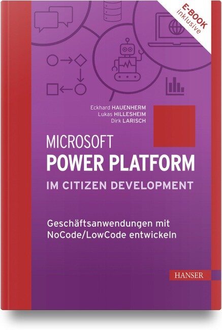 Microsoft Power Platform im Citizen Development - Eckhard Hauenherm, Dirk Larisch, Lukas Hillesheim