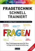 Fragetechnik schnell trainiert - Vera F. Birkenbihl