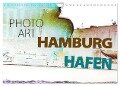 Photo-Art / Hamburg Hafen (Wandkalender 2024 DIN A4 quer), CALVENDO Monatskalender - Susanne Sachers