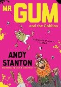 Mr. Gum and the Goblins - Andy Stanton