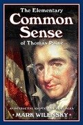 Elementary Common Sense Of Thomas Paine - Mark Willensky