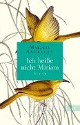 Ich heiße nicht Miriam - Majgull Axelsson