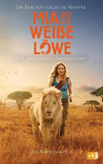 Mia und der weiße Löwe - Das Buch zum Film - Prune de Maistre