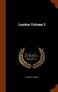 London Volume 3 - Charles Knight