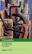 Cover-Bild zum Titel 'Novelle per un anno: La rallegrata-L'uomo solo-La mosca' von 'Luigi Pirandello'