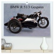 BMW R 51/3 Gespann (hochwertiger Premium Wandkalender 2025 DIN A2 quer), Kunstdruck in Hochglanz - Ingo Laue