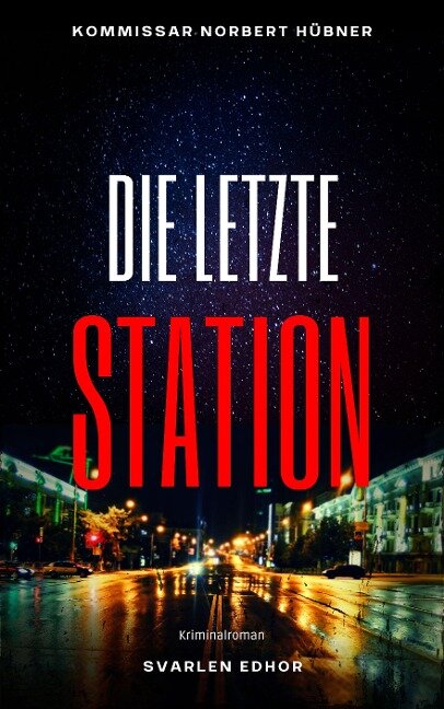 DIE LETZTE STATION - Svarlen Edhor